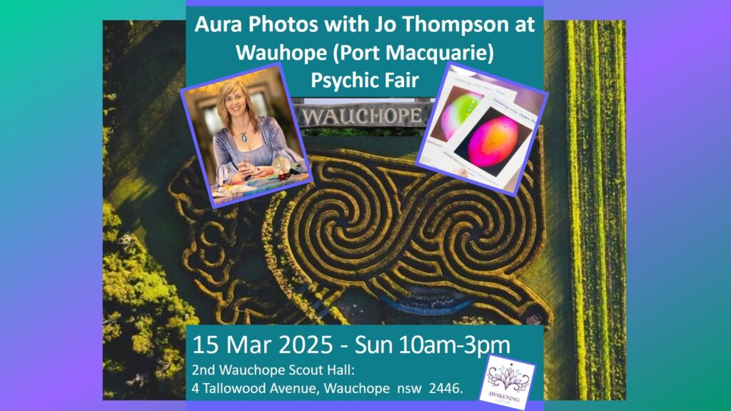 Event: Wauhope (Port Macquarie) Psychic Expo – Aura Photos With Jo Thompson