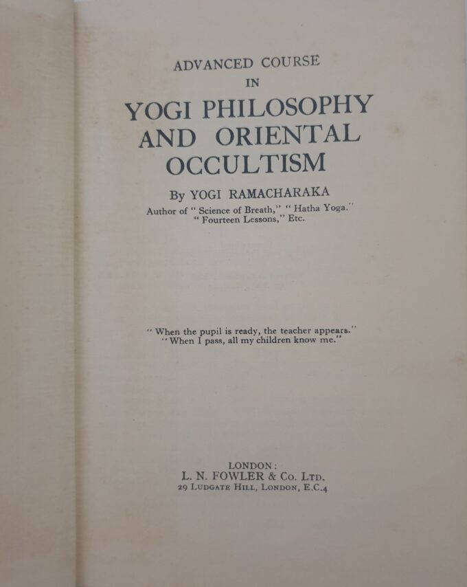 Advanced Course In Yogi Philosophy And Oriental Occultism