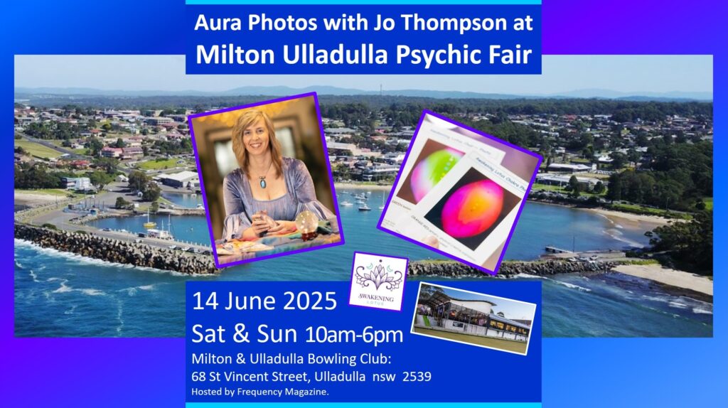 Event: Milton Ulladulla Psychic Expo – Aura Photos With Jo Thompson