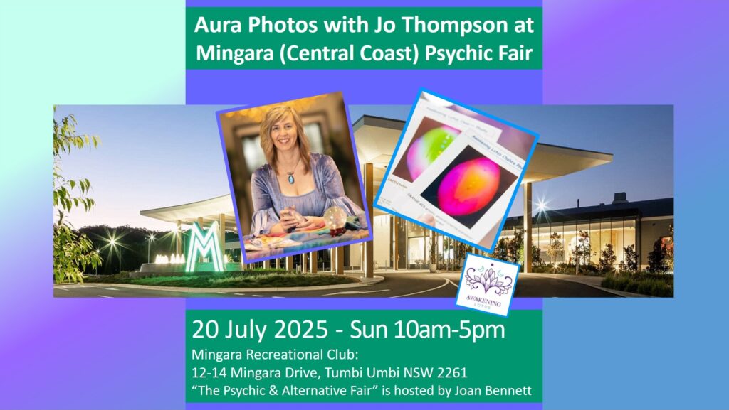 Event: Mingara (Central Coast) Psychic Fair – Aura Photos With Jo Thompson